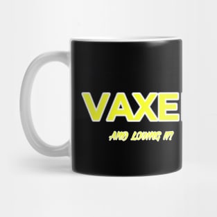 Vaxed and loving it Mug